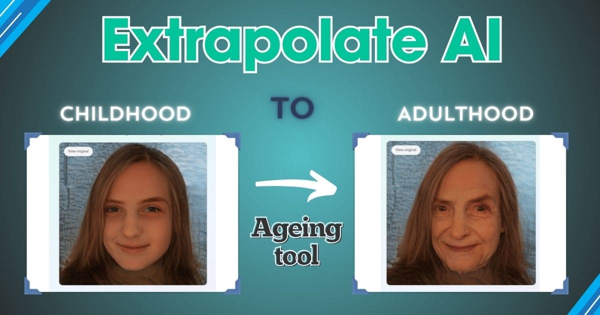 Exploring your age with the Ageing tool of Extrapolate AI