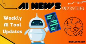 Weekly AI News Updates What Happening in the AI World